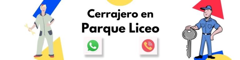 Cerrajero 24 Hs en Parque Liceo