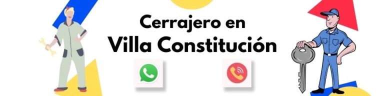 Cerrajero 24 Hs en Villa Constitucion